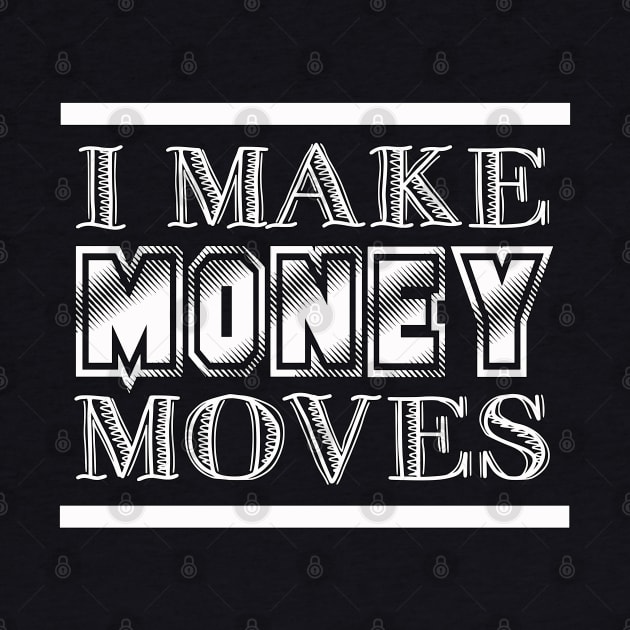 Money Moves by rachybattlebot